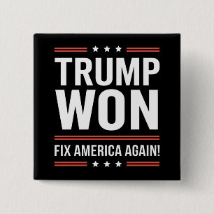 Trump Won MAGA Trump Winner 2024 Fix America Again Button