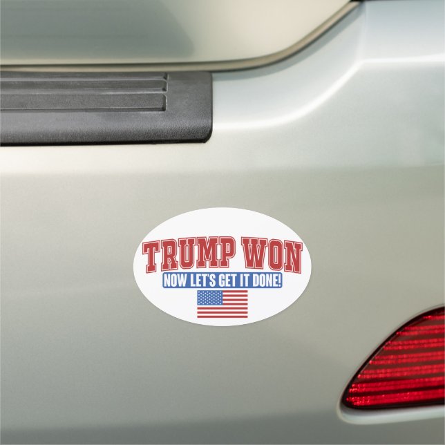 Trump Won Now Lets Get Car Magnet (In Situ)