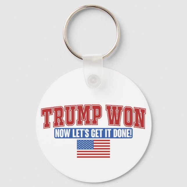 Trump Won Now Lets Get Keychain (Front)