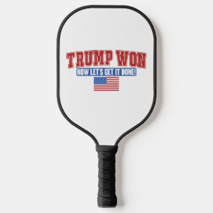 Trump Won Now Lets Get Pickleball Paddle