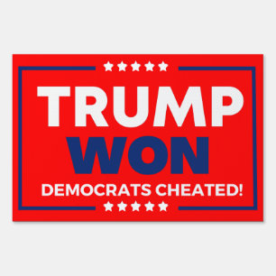 Trump Won Sign
