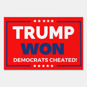  Trump Won Sign
