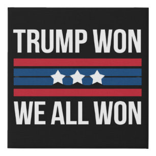 Trump Won We All Won 2024 USA Flag Trump Won Faux Canvas Print