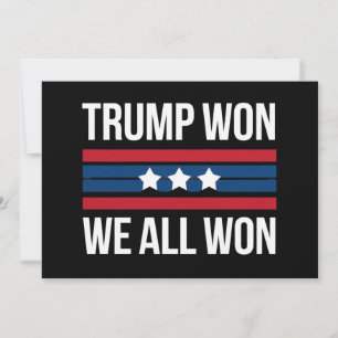 Trump Won We All Won 2024 USA Flag Trump Won Invitation