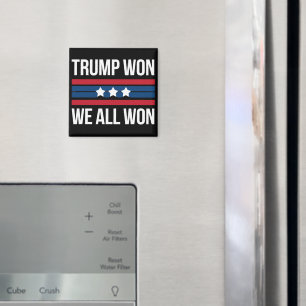 Trump Won We All Won 2024 USA Flag Trump Won Magnet