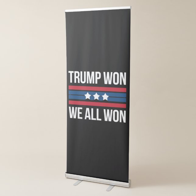 Trump Won We All Won 2024 USA Flag Trump Won Retractable Banner (3/4)