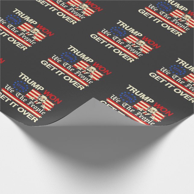 Trump Won We the People Get it Over Inaguration  Wrapping Paper (Corner)