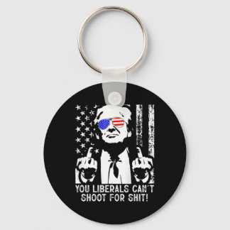 Trump You Liberals Can't Shoot For American Usa Fl Keychain
