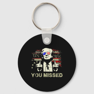 Trump You Missed Funny Trump 2024 Keychain