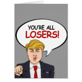 Trump: You're All Losers (Front)