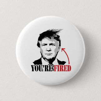Trump You're Fired Button