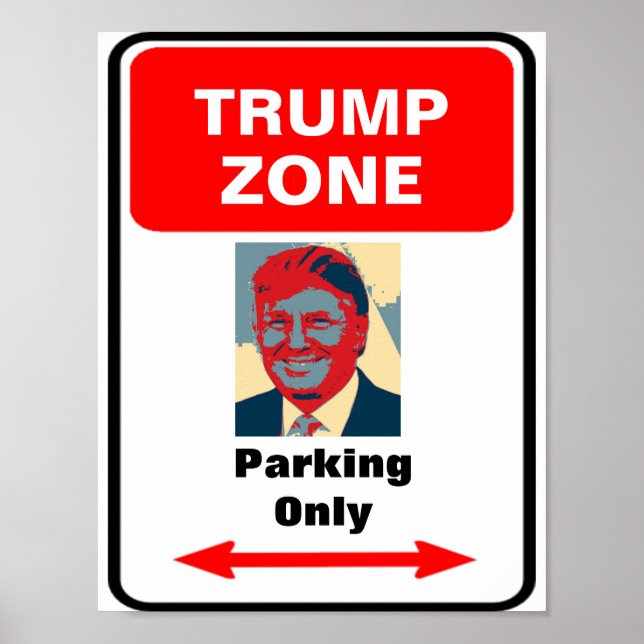 Trump Zone Parking Sign (Front)