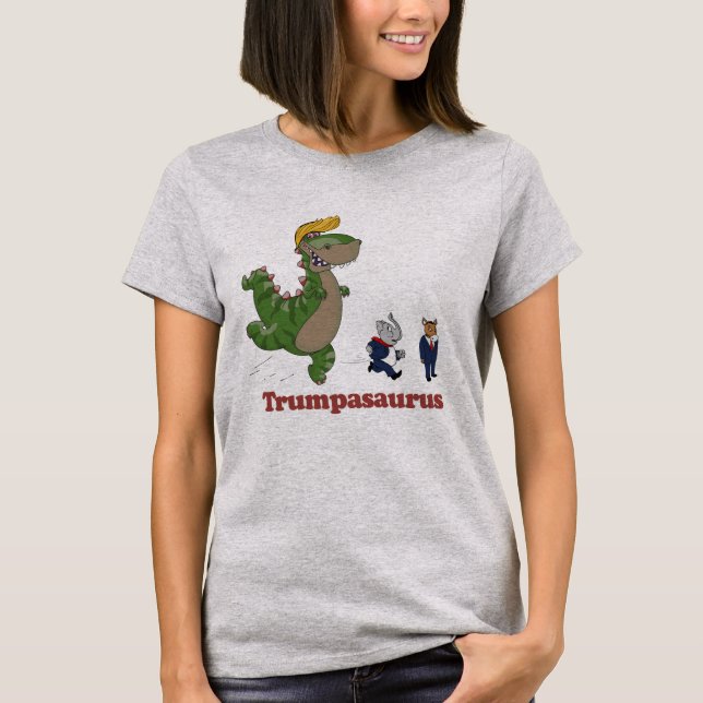 Trumpasaurus -- Anti-Trump Design - - Political -. T-Shirt (Front)