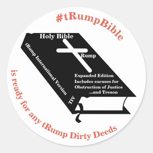 tRumpBible for all Dirty Deeds Classic Round Sticker