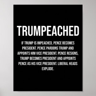 Trumpeached For Pro Trump Republican And Conservat Poster