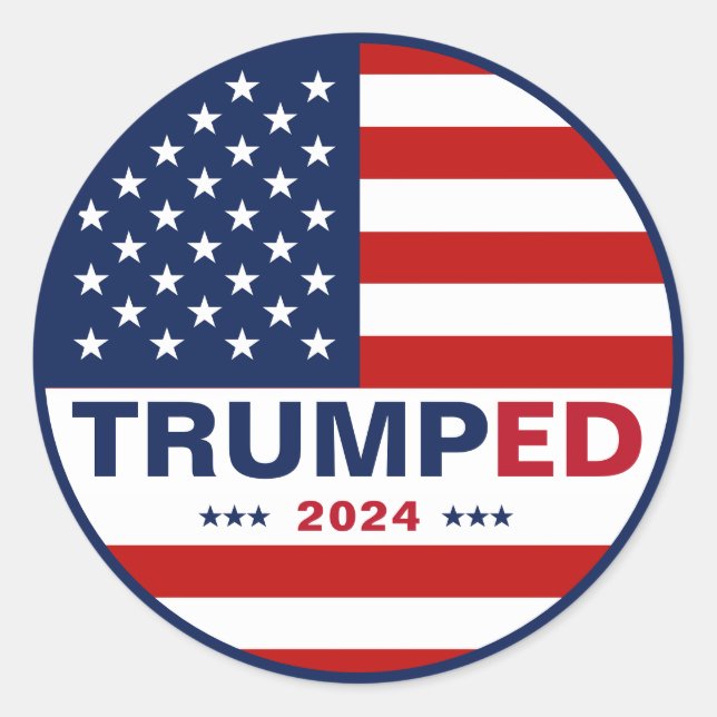 Trumped 2024 American Flag Presidential Elections Classic Round Sticker (Front)