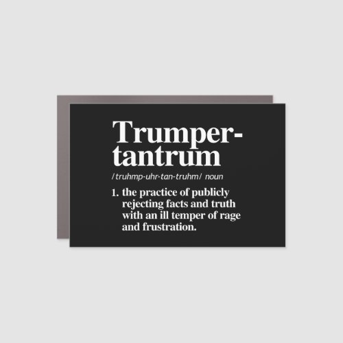 Trumper Tantrum Definition Car Magnet