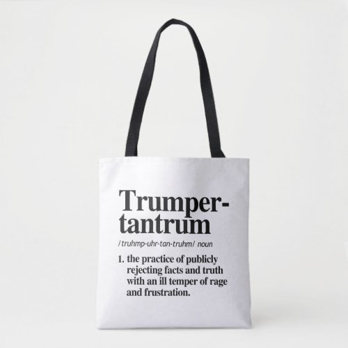 Trumper Tantrum Definition Tote Bag