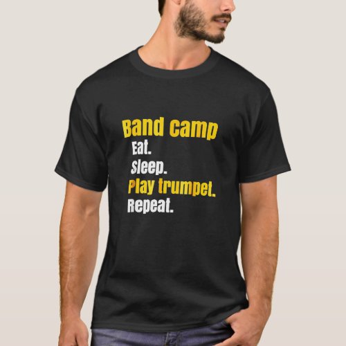 Trumpet _ Band Camp Eat Sleep Play Trumpet Repeat T_Shirt