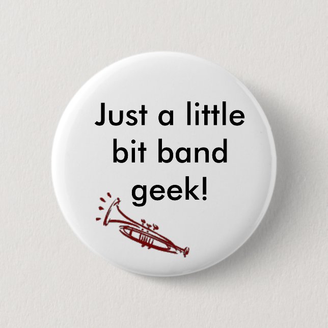 Trumpet Band Geek Pinback Button (Front)