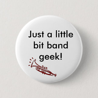 Trumpet Band Geek Pinback Button