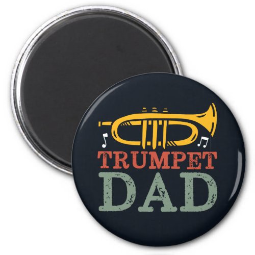 Trumpet Dad Funny Marching Band Father Magnet