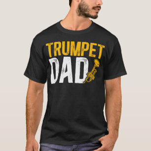 Trumpet Dad Of A Trumpet Player Dad Trumpet T-Shirt