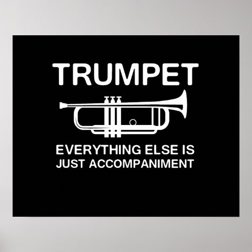 TrumpetEverything Else Is Just an Accompaniment Poster