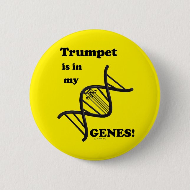 Trumpet Is In My Genes Button (Front)