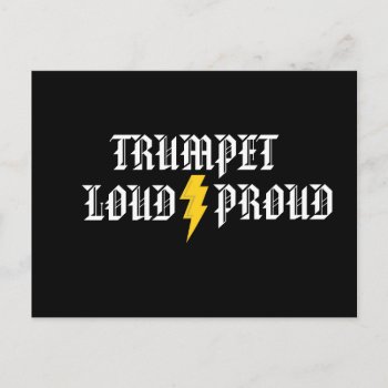 Trumpet:  Loud And Proud Post Card by weRband at Zazzle