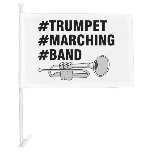 Trumpet Marching Band Hashtags Car Flag (Front)
