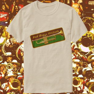 Trumpet Musician Bad Brass Attitude Funny T-Shirt
