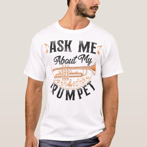 Trumpet Player Ask Me About My Trumpet Vintage T_Shirt