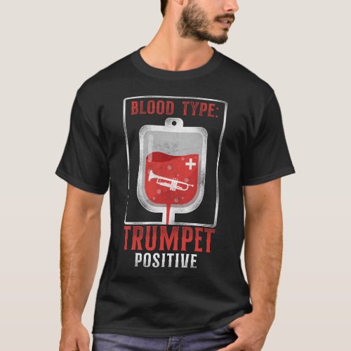 Trumpet Player Blood Type Trumpet Positive Vintage T_Shirt