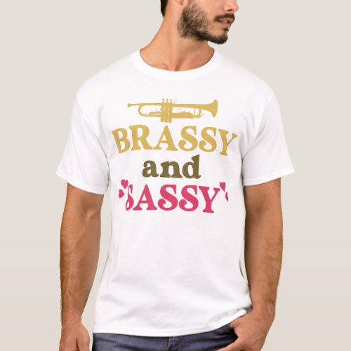 Trumpet Player Brassy And Sassy Girl T_Shirt