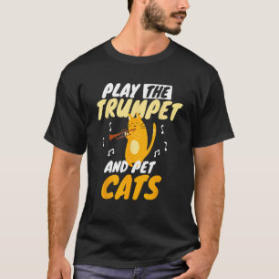 Trumpet Player Cat  Trumpeter I Pet Cats Humor T-Shirt