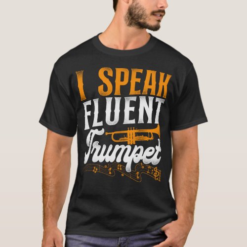 Trumpet Player I Speak Fluent Trumpet Vintage T_Shirt