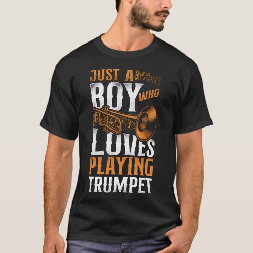 Trumpet Player Just A Boy Who Loves Playing T_Shirt