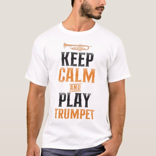 Trumpet Player Keep Calm  Play Trumpet Vintage T_Shirt