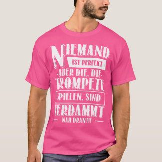 Trumpet Player Musician Trumpet Instrument Trumpet T-Shirt
