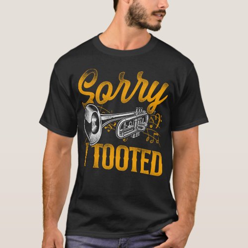 Trumpet Player Sorry I Tooted Vintage T_Shirt