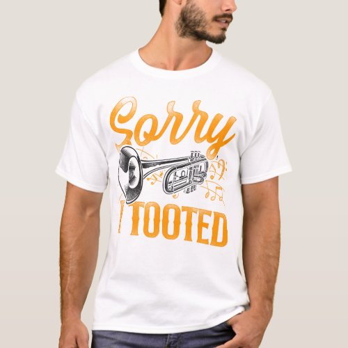 Trumpet Player Sorry I Tooted Vintage T_Shirt