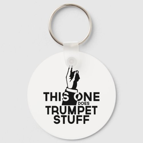 Trumpet Stuff _ Funny Trumpet Music Keychain
