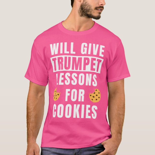 Trumpet Teacher Lessons For Cookies Trumpeter Funn T-Shirt (Front)