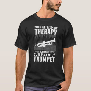 Trumpet Therapy Trumpet Player Trumpeter Premium T-Shirt