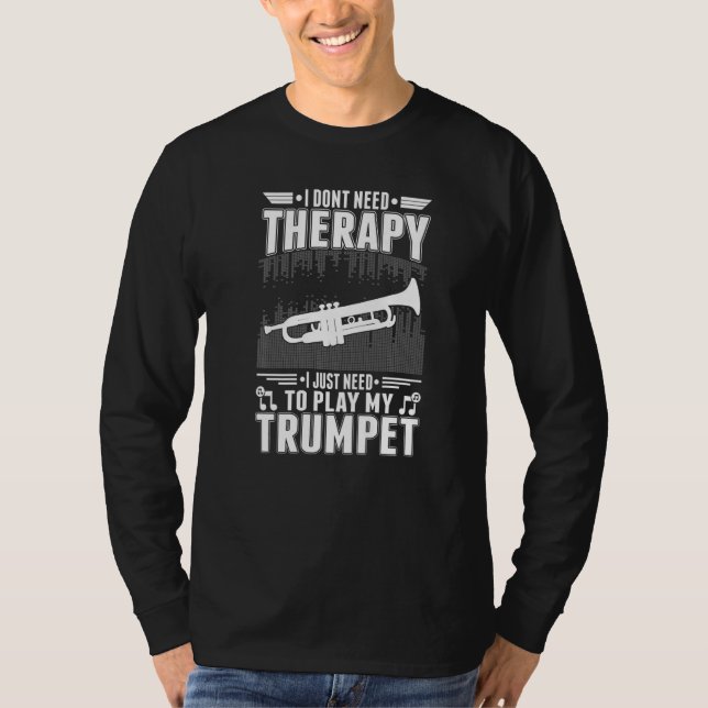 Trumpet Therapy Trumpet Player Trumpeter Premium T-Shirt (Front)