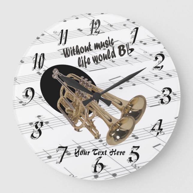 Trumpet Without Music Life Would B Flat Wall Clock (Front)