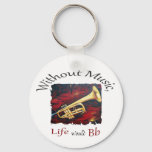 Trumpet-without Music, Life Would Bb Keychain at Zazzle