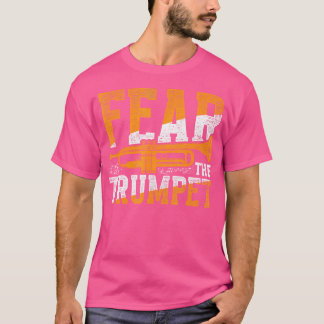 Trumpeter Fear The Trumpet T-Shirt