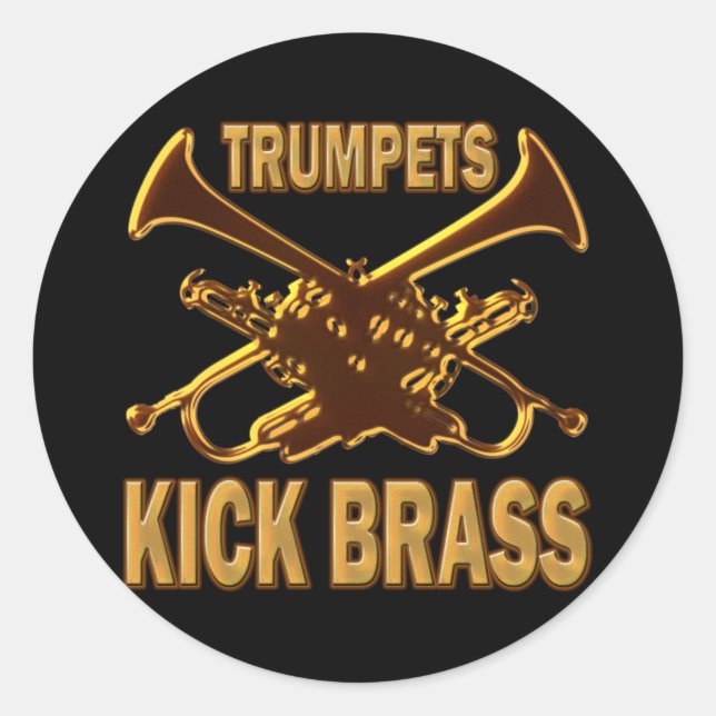 TRUMPETS KICK BRASS CLASSIC ROUND STICKER (Front)